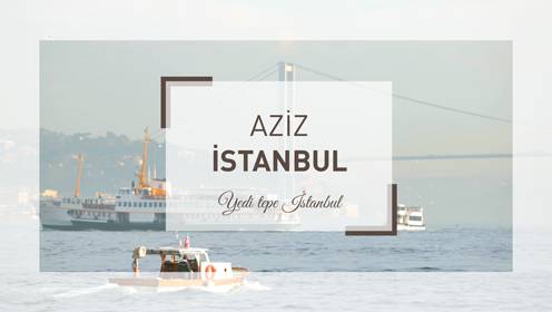 Aziz İstanbul - Sultanahmet