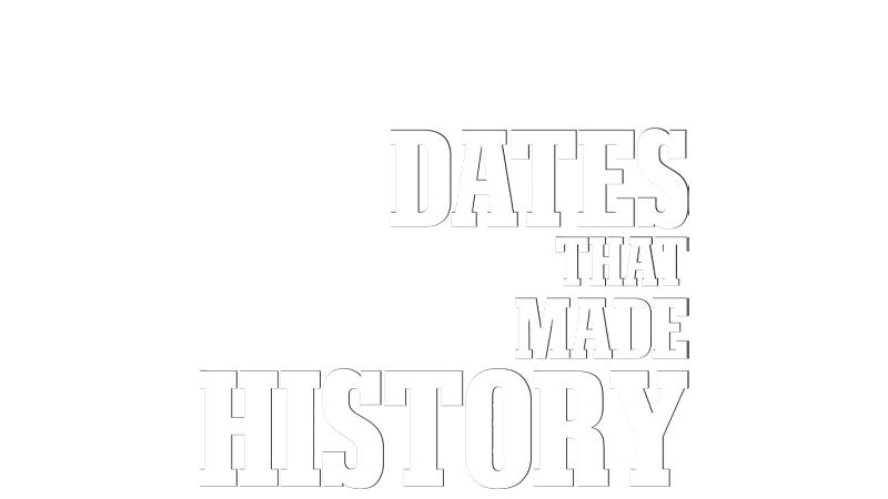 Dates That Made History